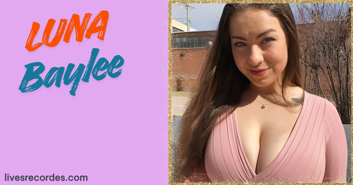 Luna Baylee: Wiki, Bio, Age ,Info, Networth 2025.